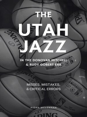 cover image of The Utah Jazz in the Donovan Mitchell & Rudy Gobert Era